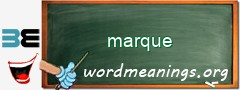 WordMeaning blackboard for marque